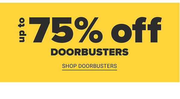 One Day Sale! Up to 75% off Doorbusters - Shop Doorbusters