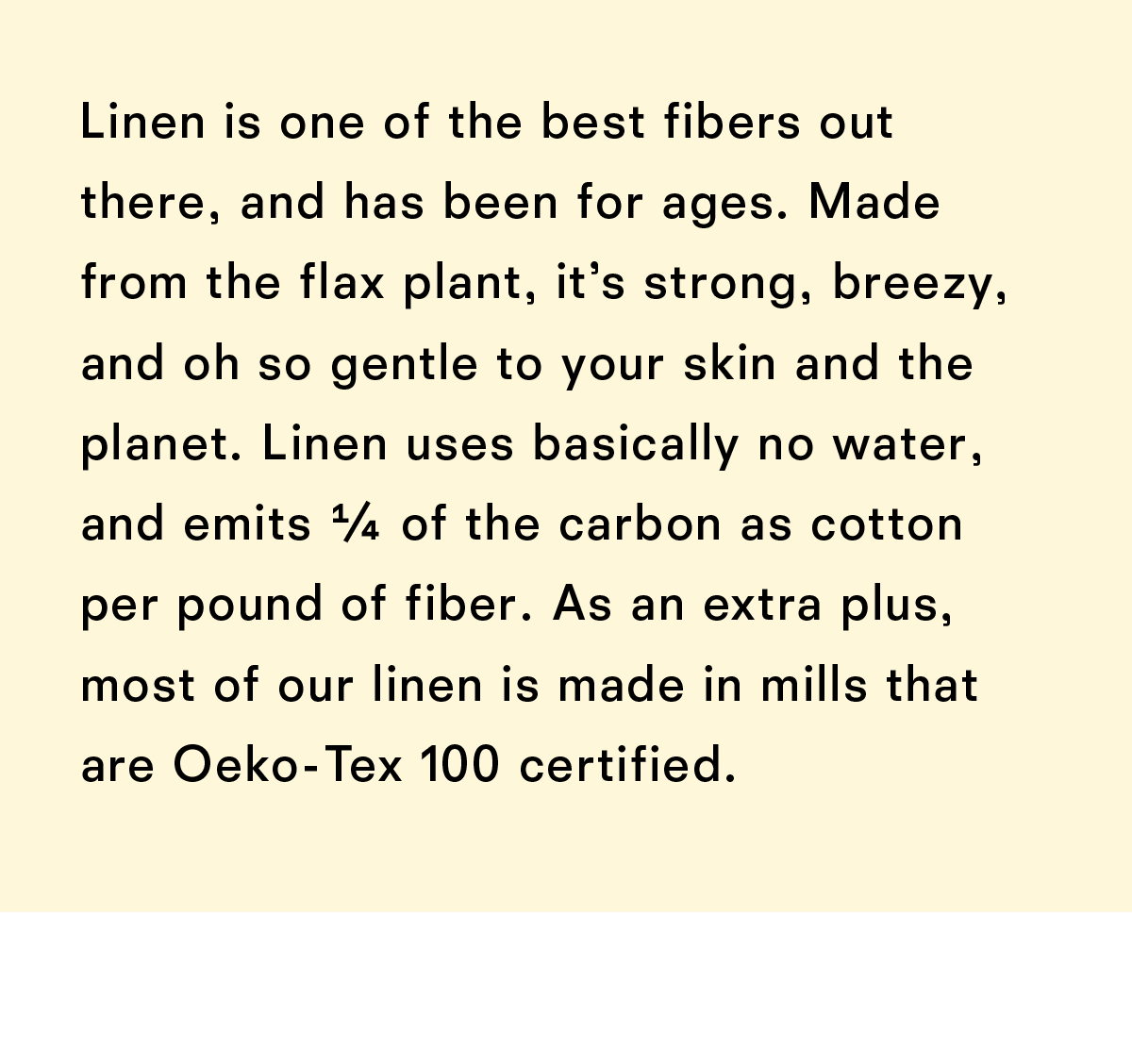 Linen is one of the best fibers out there