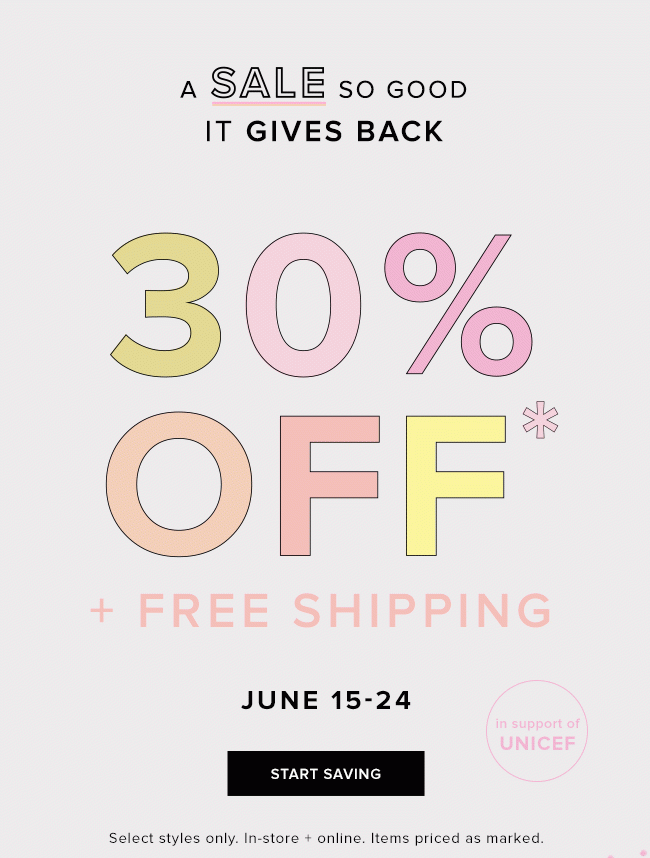 Get 30% off select styles, plus free shipping, now through June 24th.!