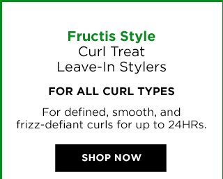 Fructis Style - Curl Treat Leave-In Stylers - FOR ALL CURL TYPES - For defined, smooth, and frizz-defiant curls for up to 24HRs. - SHOP NOW