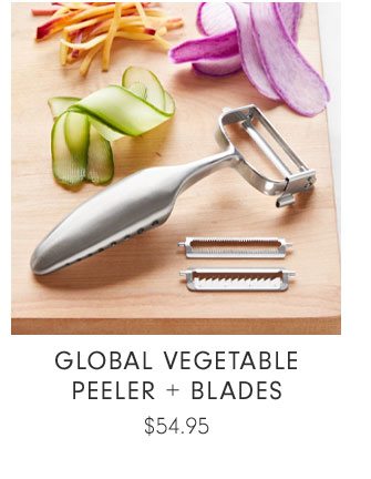 Global Vegetable Peeler + Blades $54.95