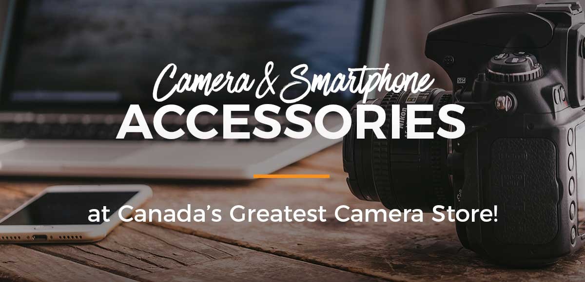 Gear up with hot photo and video accessories at Canada's Greatest Camera Store