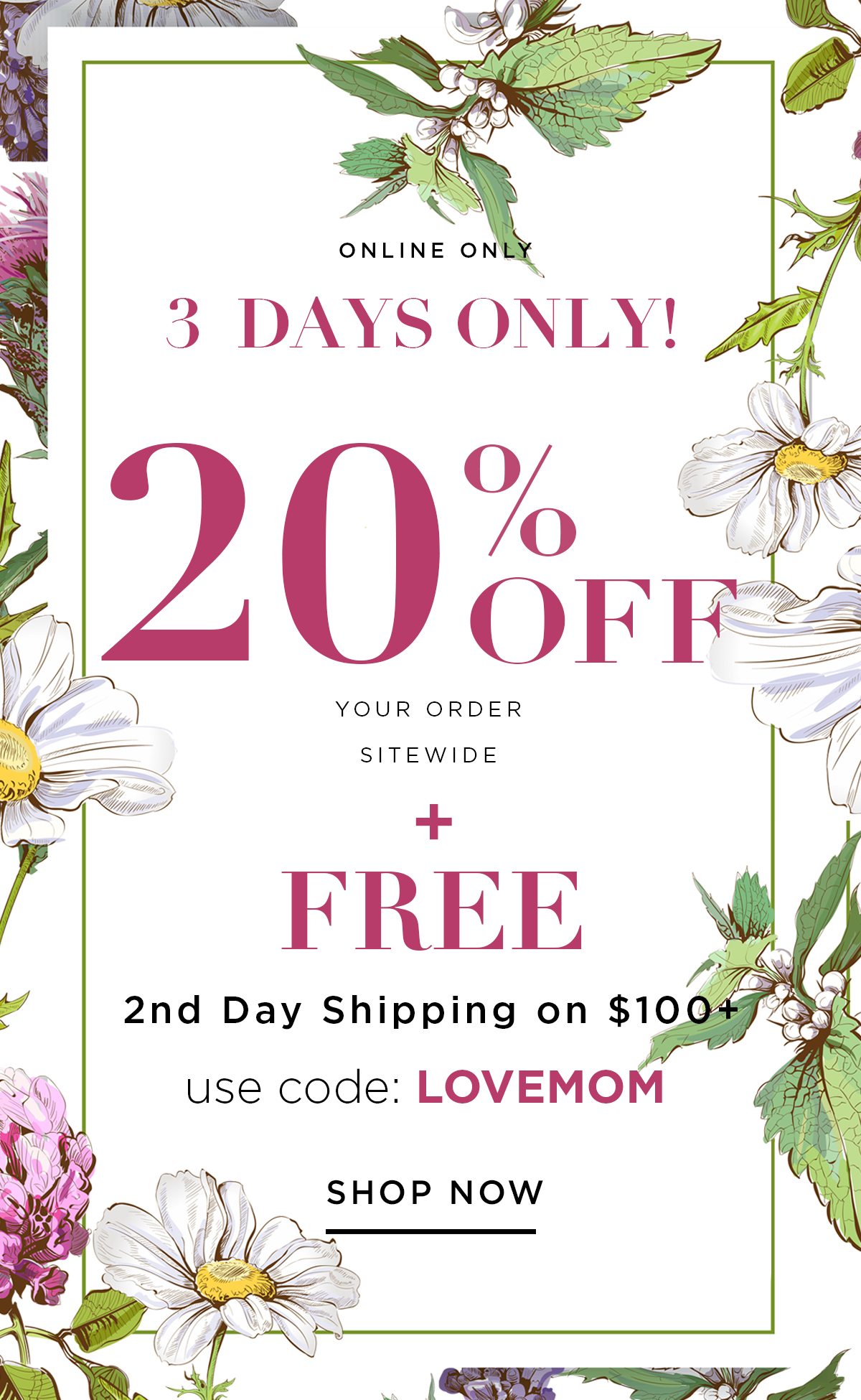 Online Only 2 Days Only! 20% Off Your Order Sitewide + Free 2nd Day Shipping On $100+ Use Code: LOVEMOM - Shop Now