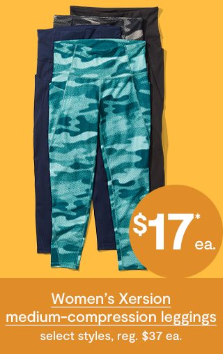 $17*ea. Women's Xersion medium-compression leggings select styles, reg. $37 ea.