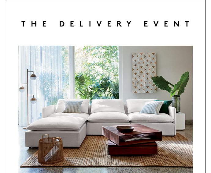 THE DELIVERY EVENT 5 DAYS WORTH OF FREE FURNITURE DELIVERY* (a $149 value, free right now)