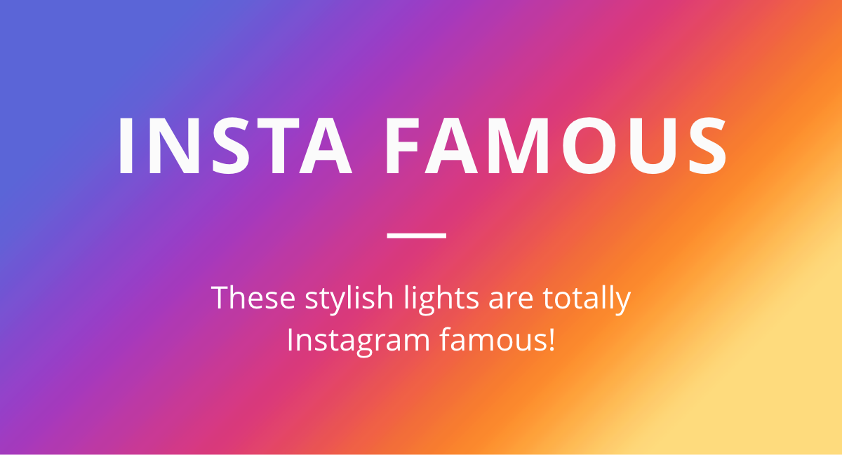These stylish lights are totally Instagram famous!