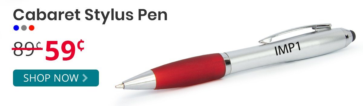 Cabaret Stylus Pens for only 59¢ each!