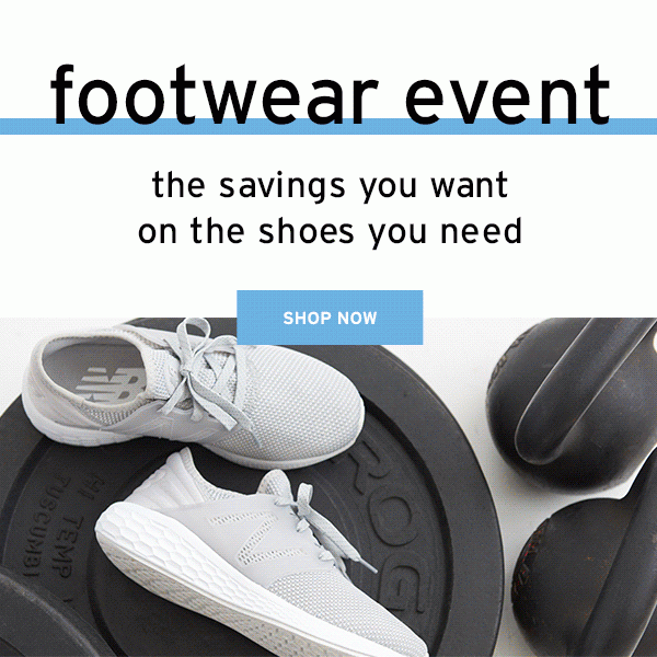 Footwear Event the Savings you need on the Shoes you want - Click to Shop Now