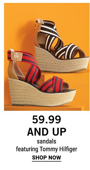 $59.99 and up sandals featuring Tommy Hilifiger. Shop Now.