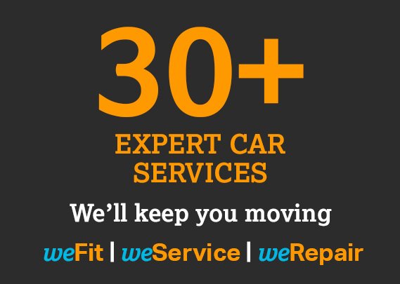30+ EXPERT CAR SERVICES - We'll keep you moving - weFit | weService | weRepair