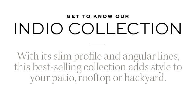 INDIO COLLECTION