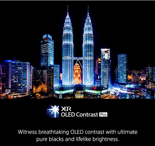 XR OLED Contrast Pro | Witness breathtaking OLED contrast with ultimate pure blacks and lifelike brightness.