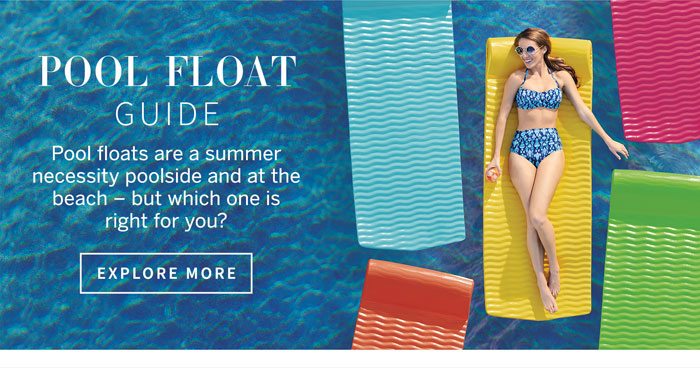 Pool Float Guide - Pool Floats are a summer necessity poolside and at the beach - but which one is right for you?