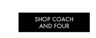 SHOP COACH AND FOUR