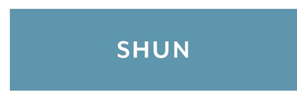 Shun