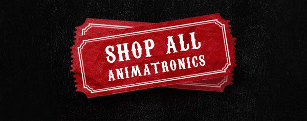 SHOP ALL ANIMATRONICS