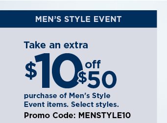 $10 off when you spend $50 or more on your men's style event purchase using promo code MENSTYLE10. 