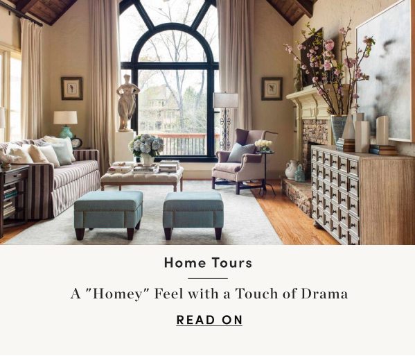 A Homey Feel with a Touch of Drama