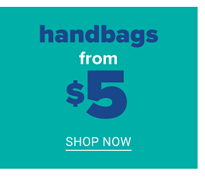 Handbags from $5 - Shop Now