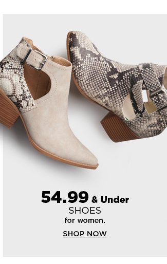 54.99 and under shoes for women. shop now.