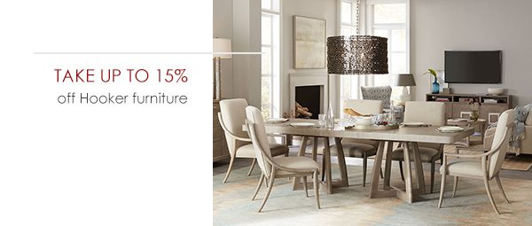 Take up to 15% off Hooker furniture