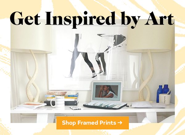 Get Inspired by Art Shop Framed Prints >