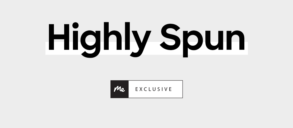Highly Spun