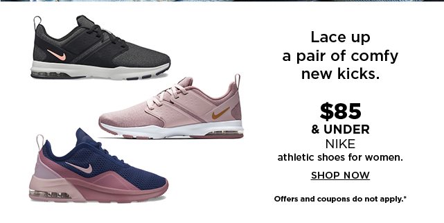 $85 and under nike athletic shoes for women. shop now. offers and coupons do not apply.