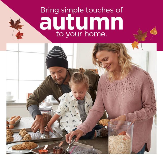 bring simple touches of autumn to your home. shop now.