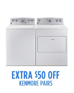 EXTRA $50 OFF KENMORE PAIRS