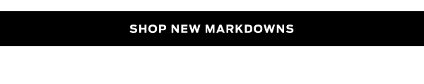 Shop New Markdowns >