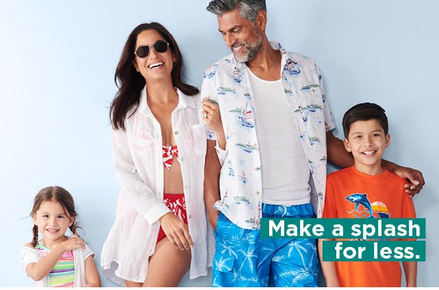 make a splash for less. shop swimwear for the family.