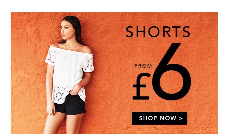 Shop shorts | £6