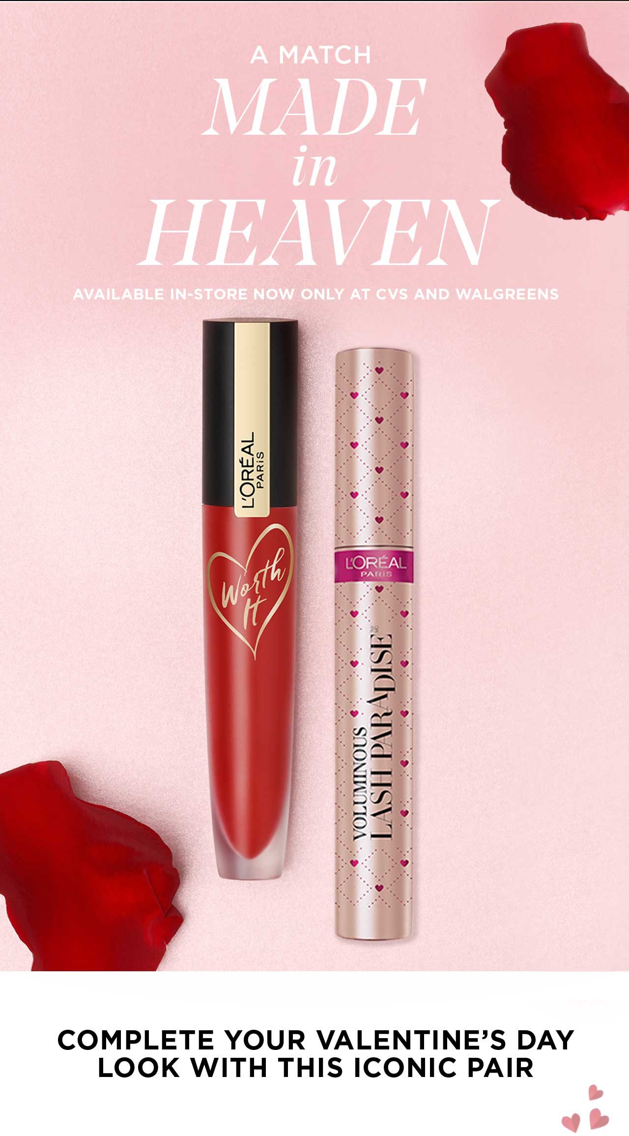 A MATCH MADE IN HEAVEN - AVAILABLE IN-STORE NOW ONLY AT CVS AND WALGREENS - COMPLETE YOUR VALENTINE’S DAY LOOK WITH THIS ICONIC PAIR