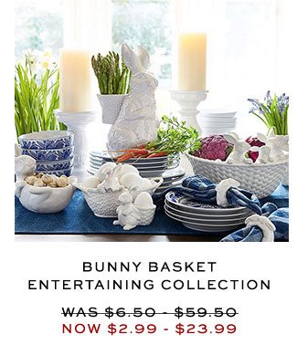BUNNY BASKET ENTERTAINING COLLECTION