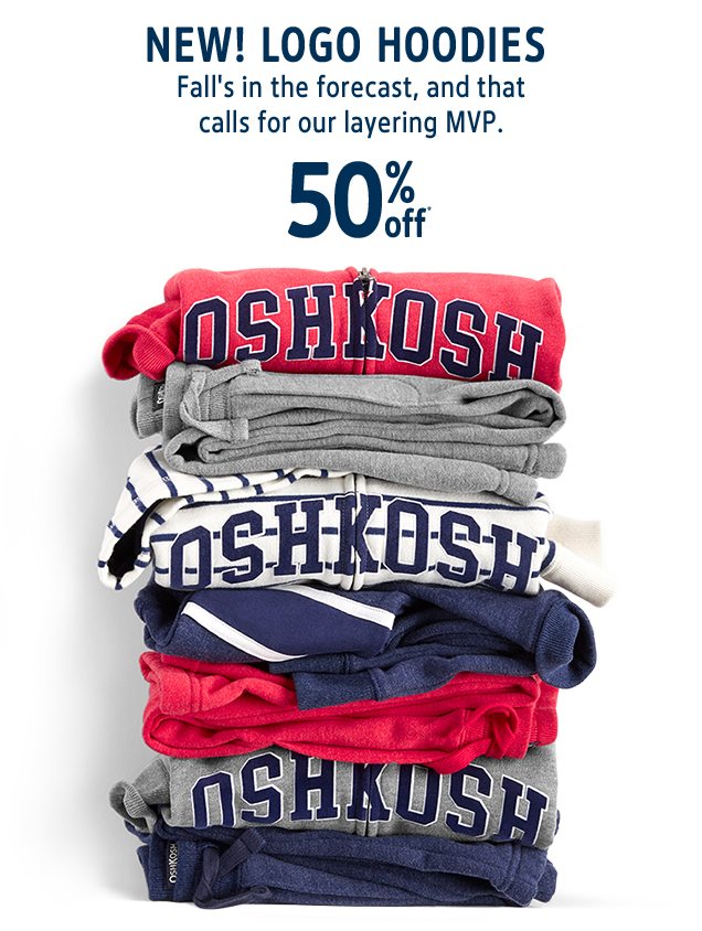 NEW! LOGO HOODIES | Fall's in the forecast, and that calls for our layering MVP. | 50% off*