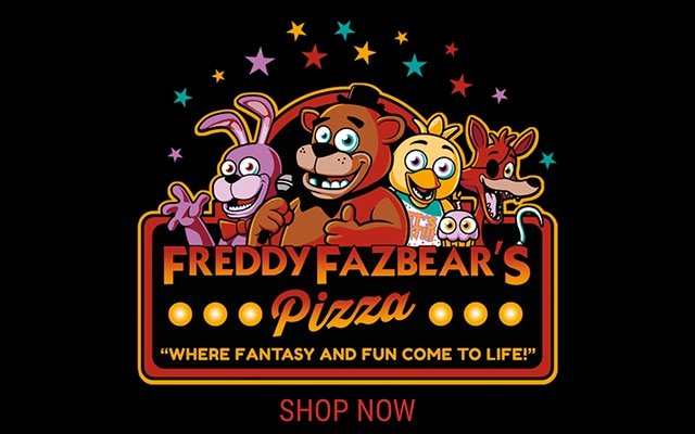 SHOP FIVE NIGHT'S AT FREDDAY'S