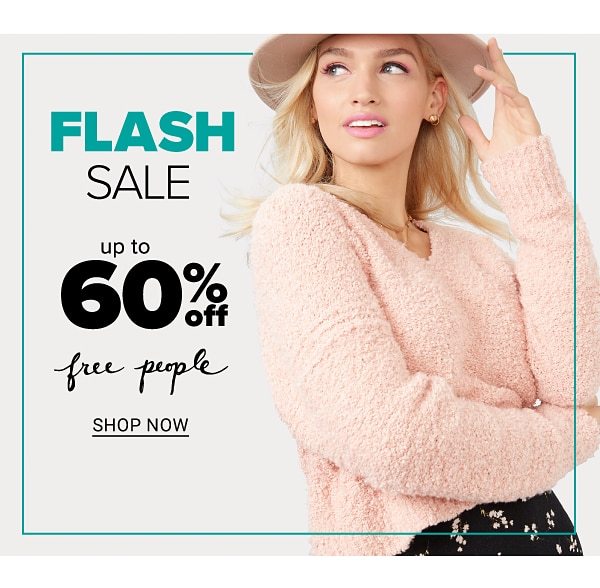 Flash Sale. Up to 60% off Free People. Shop now.