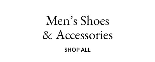 Men’s Shoes & Accessories | SHOP ALL