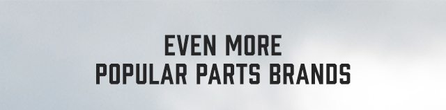 Even More Popular Parts Brands