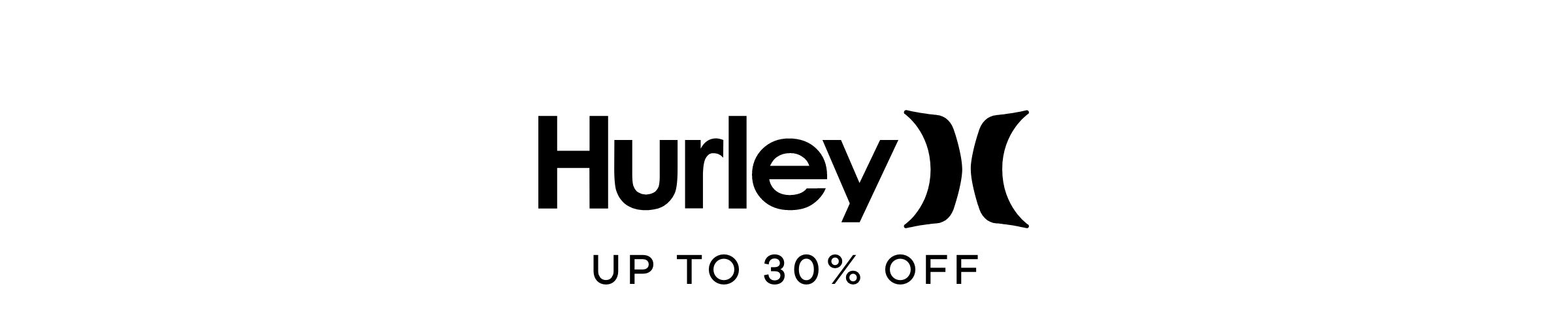 Hurley | Up to 30% off