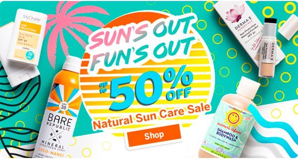 Natural Sun Care Sale: Up to 55% off Select Natural Suncare! Shop now!