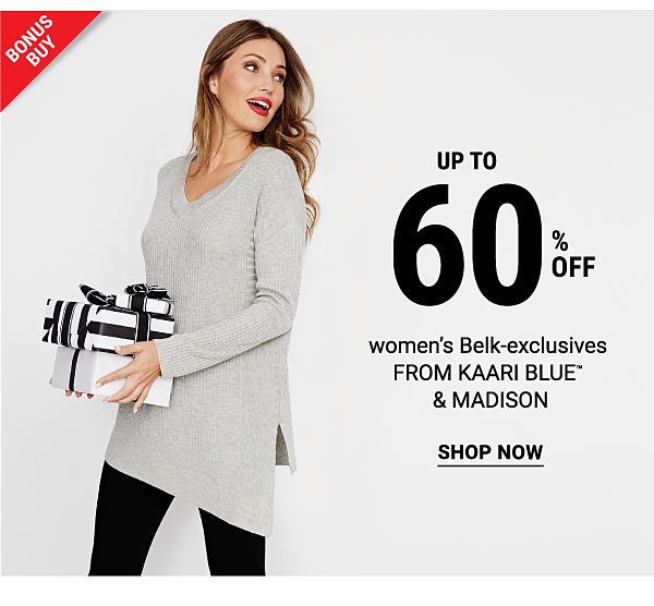 Bonus Buy! Up to 60% off Women's Belk Exclusives from Kaari Blue & Madison - Shop Now