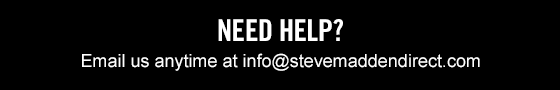 Need help? Email us anytime at info@stevemaddendirect.com