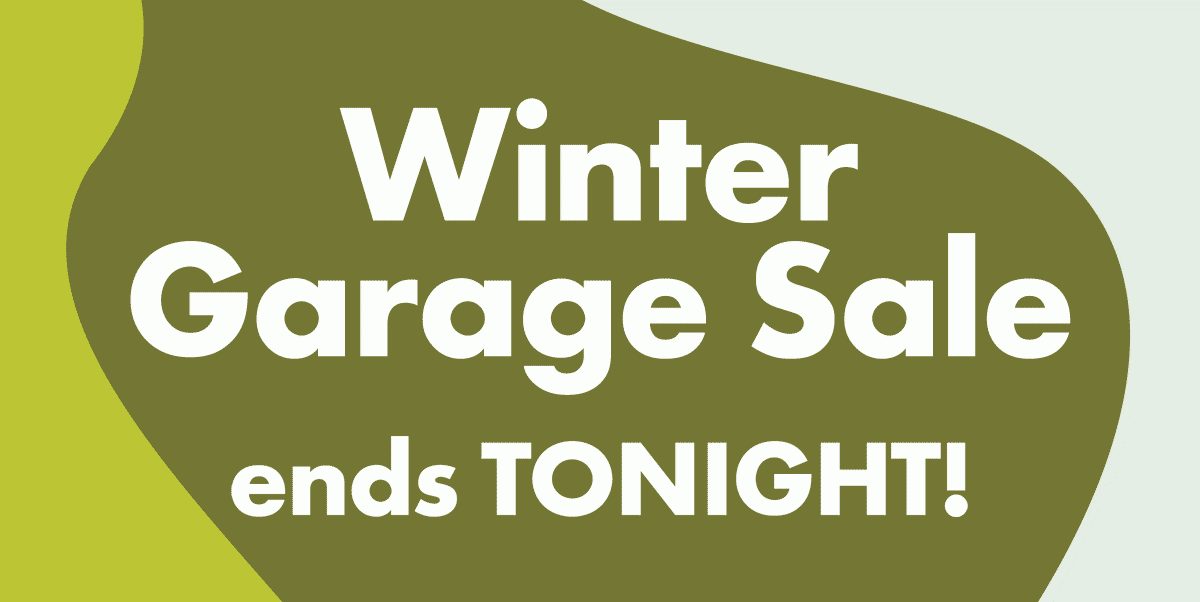 WINTER GARAGE SALE - LAST DAY - IMG