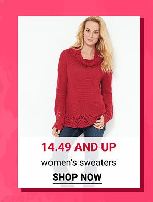 $14.49 and up women's sweaters. Shop Now.