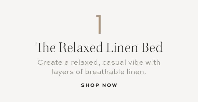 1 The Relaxed Linen Bed