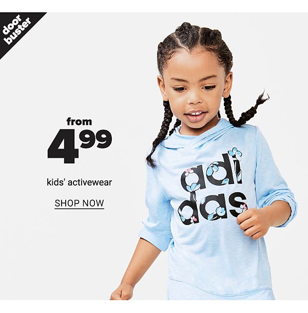 Doorbuster from 4.99 Kids' Activewear - Shop Now