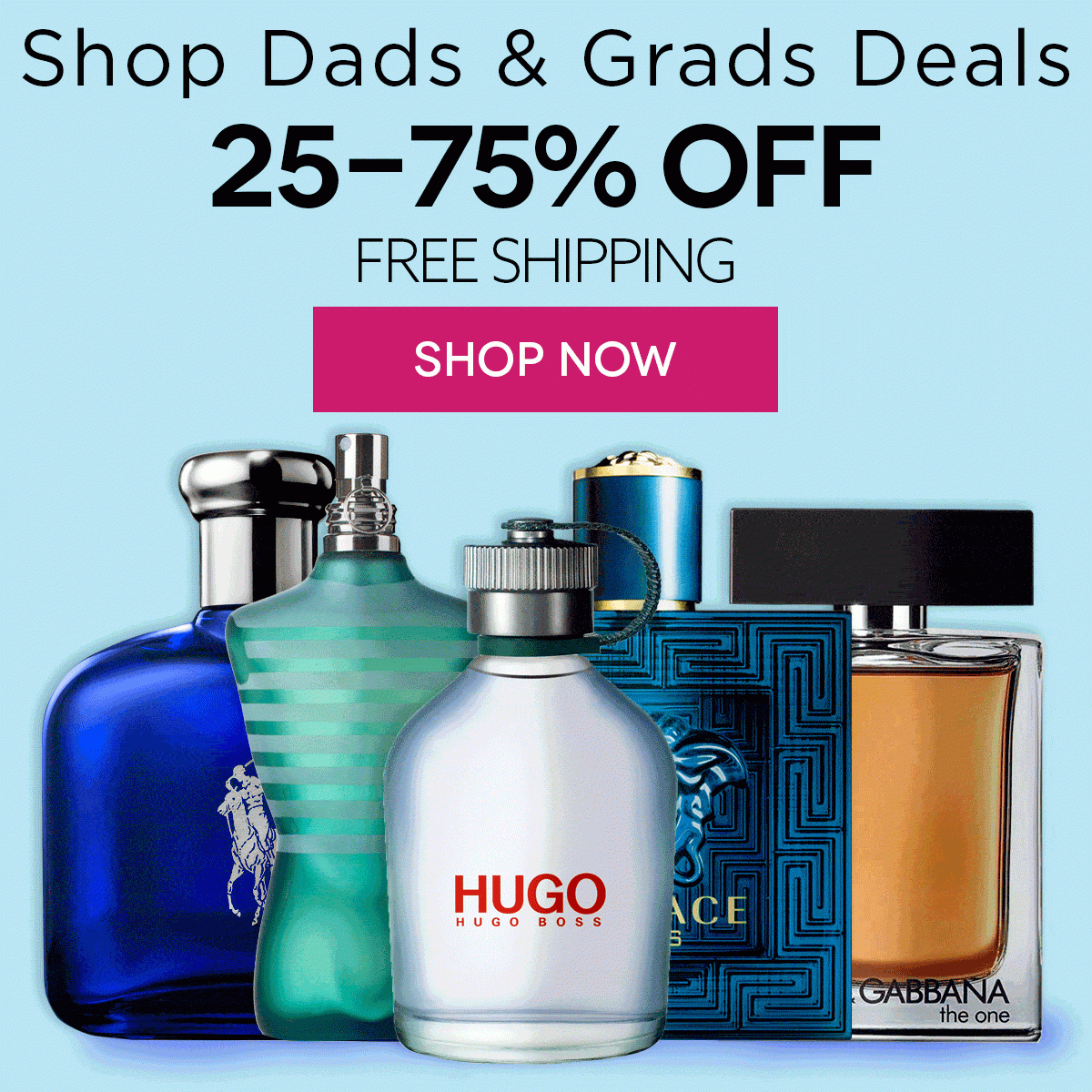 Shop Dads & Grads Deals