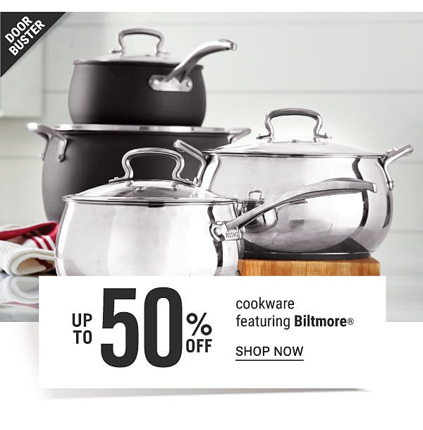 Doorbuster - Up to 50% off cookware featuring Biltmore. Shop Now.